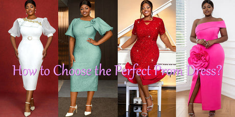 How to Choose the Perfect Prom Dress?