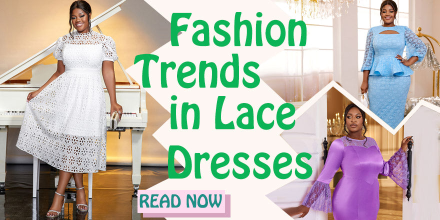 Fashion Trends in Lace Dresses